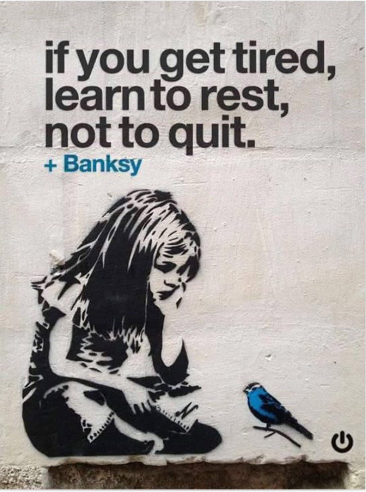 If you get tired,learn to rest, not to quit.Banksy #streetart #urbanart #graffiti #mural https://t.co/x9UPVWbHw3